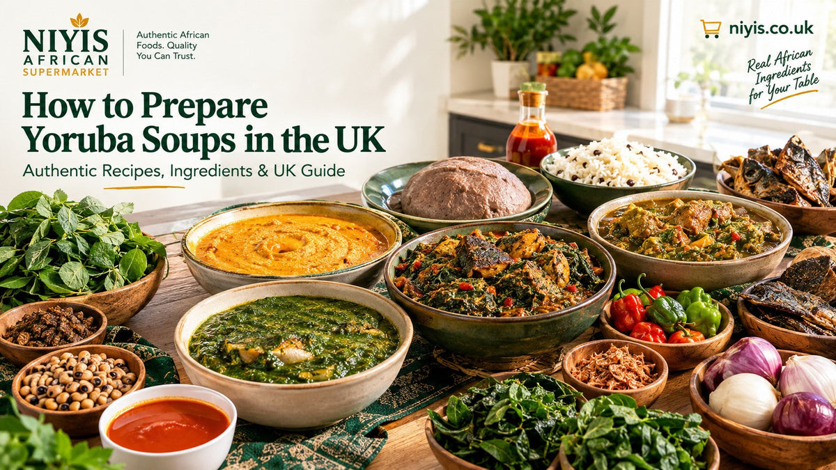 How to Prepare Yoruba Soups as a Nigerian Living in the UK: Authentic Recipes, Ingredients & UK Guide (2026)